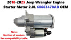Engine Starter Motor for Jeep Wrangler (2018–2025) 2.0L L4 68663478AB