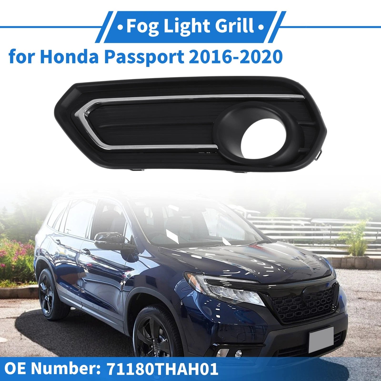 Front Left Fog Light Grill No. 71180THAH01 for Honda Passport (2016–2020)