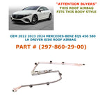 Left Side Roof Airbag for Mercedes-Benz EQS 450 580 (2022–2024) 297-860-29-00
