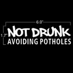 3x Silver Letter Not Drunk Avoiding Potholes Sport Style Sticker Universal (-)