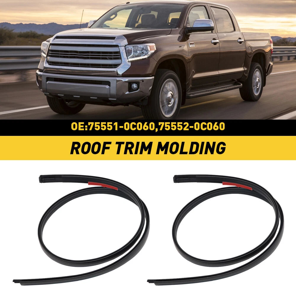 2X Roof Drip Molding Weatherstrip for Toyota Tundra CrewMax (2007–2021)