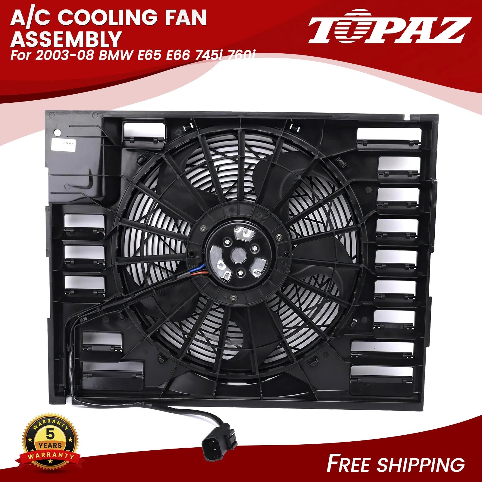 A/C Cooling Fan Assembly for BMW 7 Series (2003–2008)