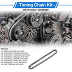 Timing Chain Kit for Buick Encore (2016–2022) No. 12636528