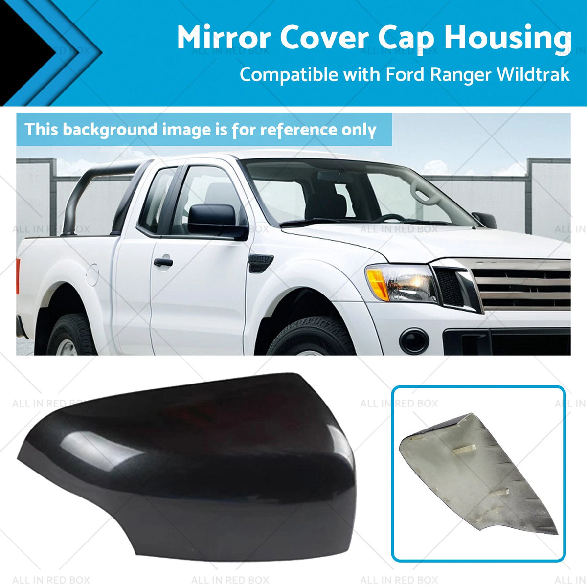 Right Side Mirror Cover Cap for Ford Ranger Wildtrak (2012–2021)