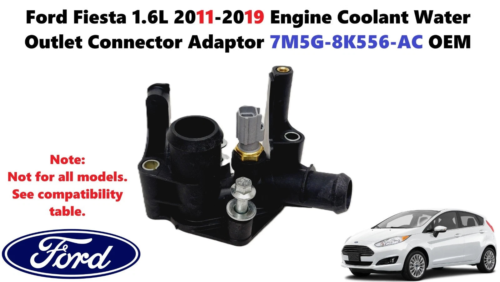 Engine Coolant Water Outlet Connector Adaptor for Ford Fiesta 1.6L (2011–2019) 7M5G8K556AC