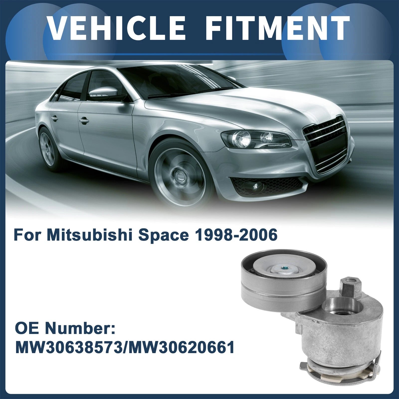 Belt Tensioner for Mitsubishi Space (1998–2006) No.MW30638573 Metal