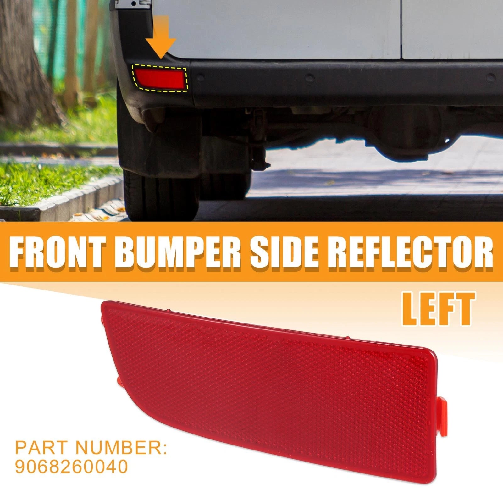 Front Left Bumper Reflector for Mercedes-Benz Sprinter 250 350 (2006–2016) 9068260040
