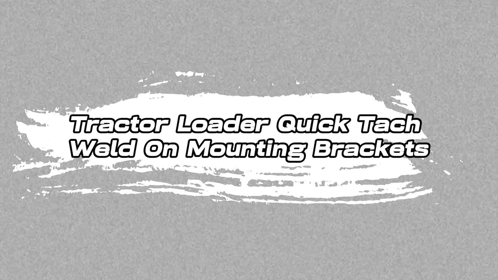 Set of 2 Quick Tach Brackets for John Deere Tractor Loader