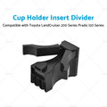 Cup Holder Insert Divider for Toyota LandCruiser 200 Series Prado 120 (2008–2021)