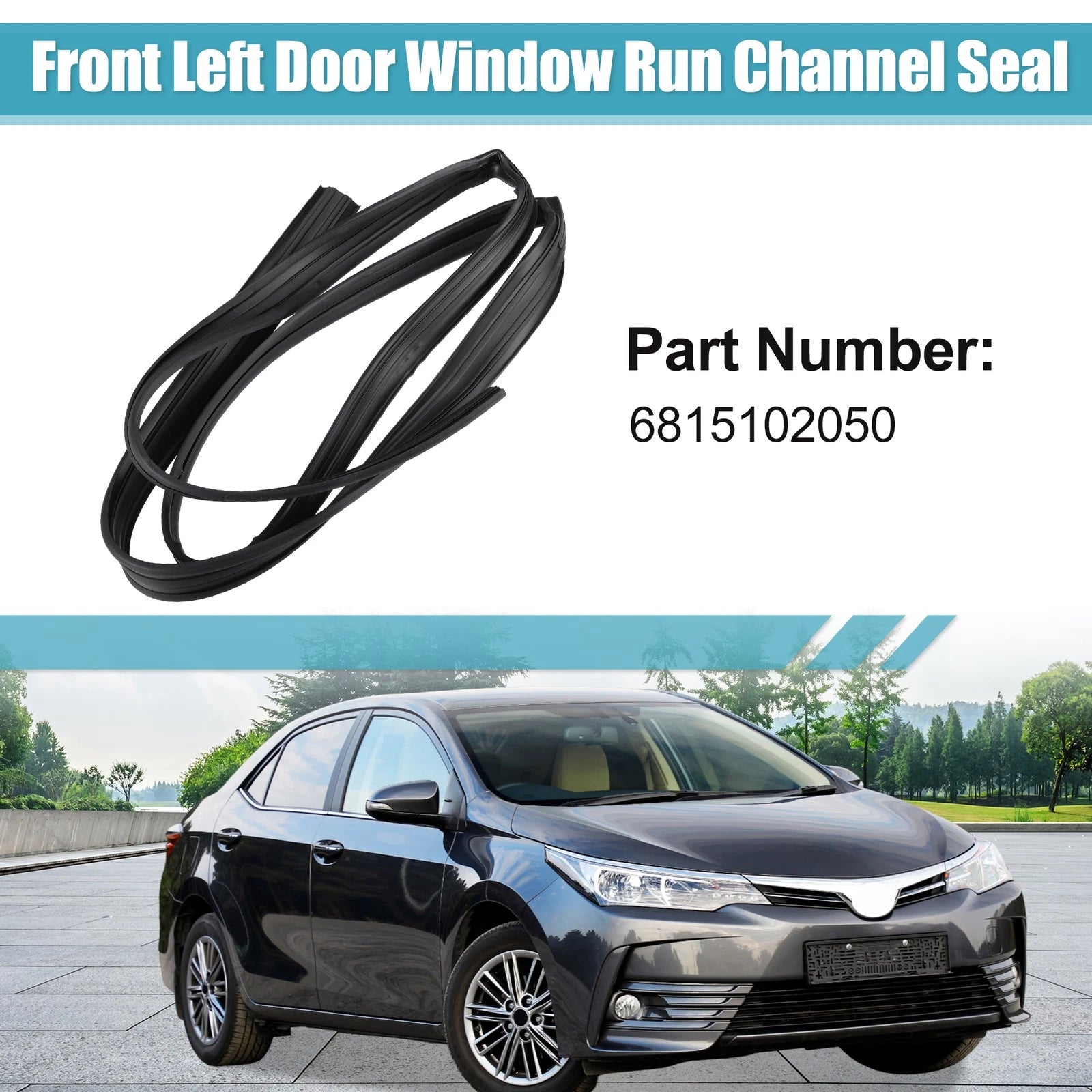 Front Left Door Glass Run Channel Seal No.6815102050 for Toyota Corolla (2003–2008)