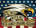 16" x 12.5" Don't Mess With My Faith Sign for Firearms Freedom