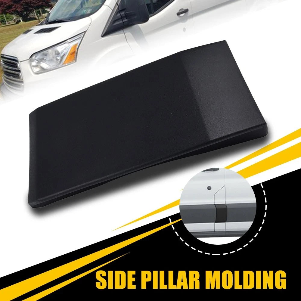 Driver Side Lower Pillar Moulding Trim for Ford Transit 150 250 350 (2015–2019)