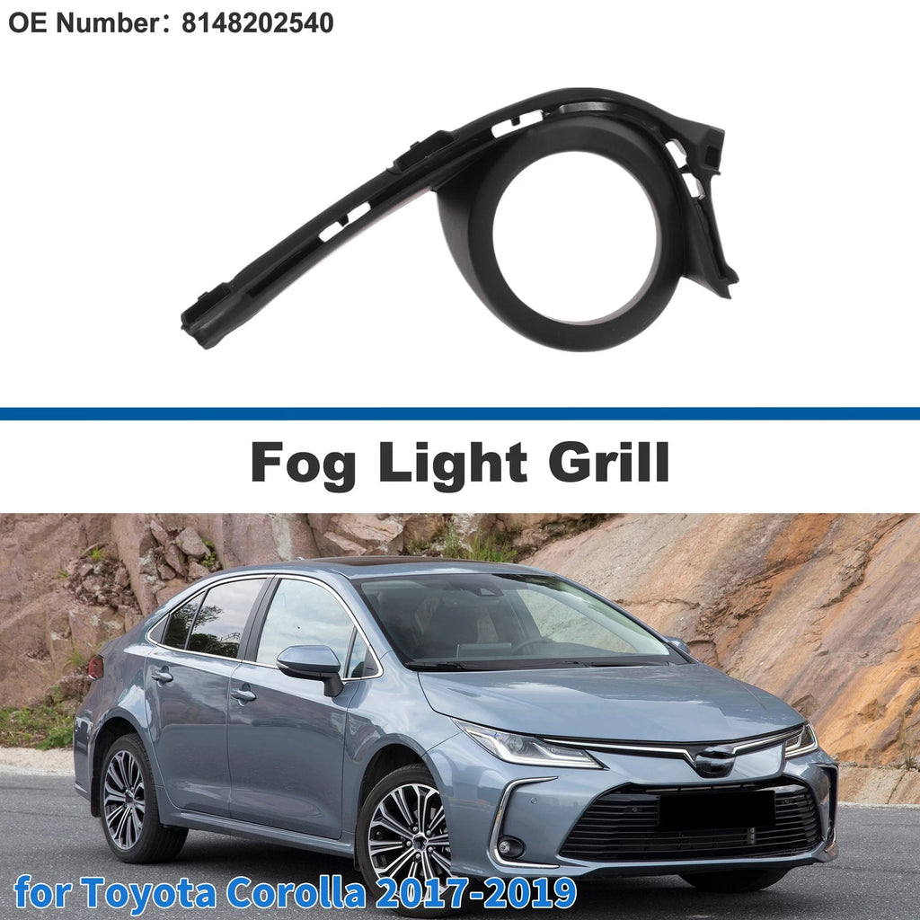 Front Left Fog Light Grill No. 8148202540 for Toyota Corolla (2015–2019)