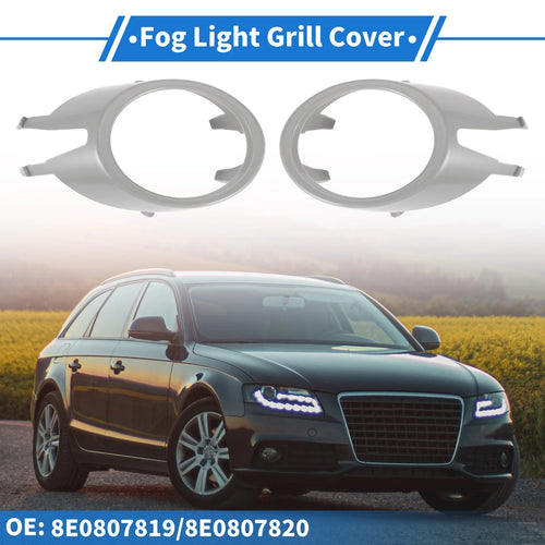 1 Pair Front Fog Light Grill for Audi A4 B7 (2005–2008) No. 8E0807819/8E0807820