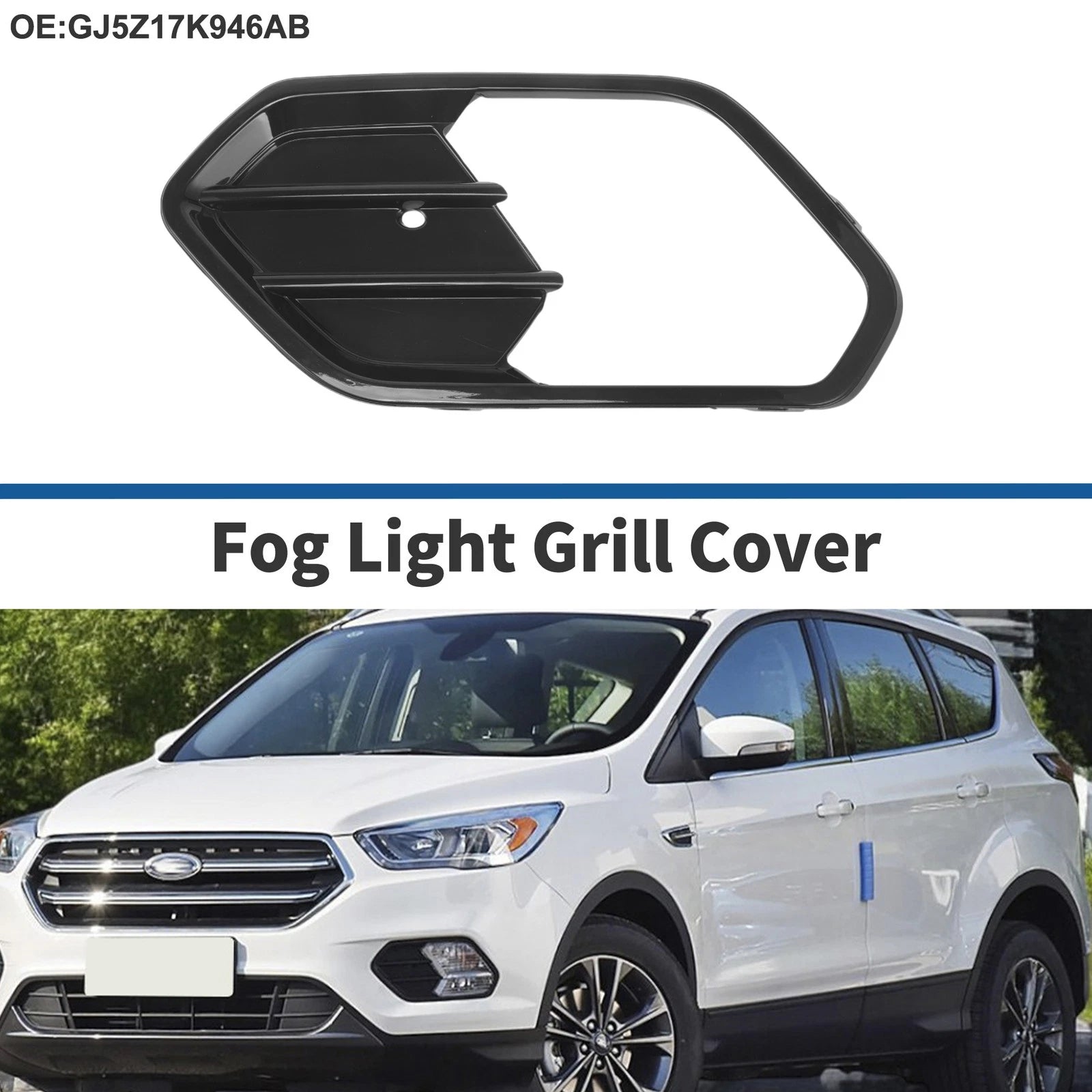 Fog Light Grill for Ford Escape (2017–2019) No.GJ5Z17K946AB