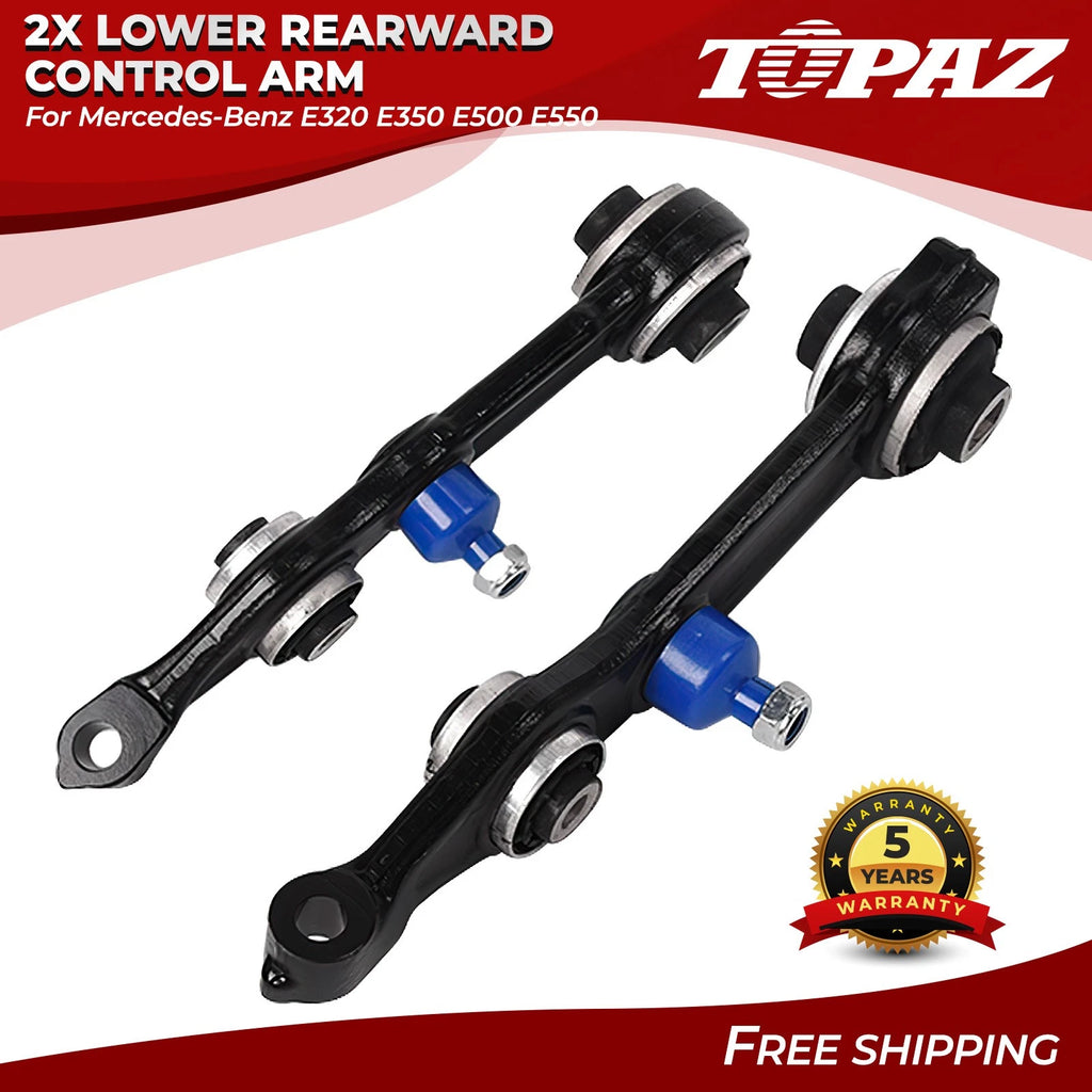 Set of 2 Lower Rearward Control Arms for Mercedes-Benz E320 E350 E500 E550 (2003–2009)