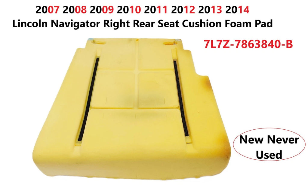 Rear Right Seat Foam Pad Cushion for Lincoln Navigator (2007–2014) 7L7Z-7863840-B