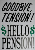 Goodbye Tension Hello Pension Sign for Man Cave (Retiree Gift)