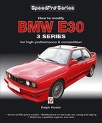 BMW E30 Performance Modification Guide for 316 318 320 323 325 333 M (1982-1994)