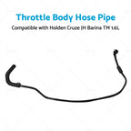 Throttle Body Inlet Hose Pipe for Holden Cruze (2011)