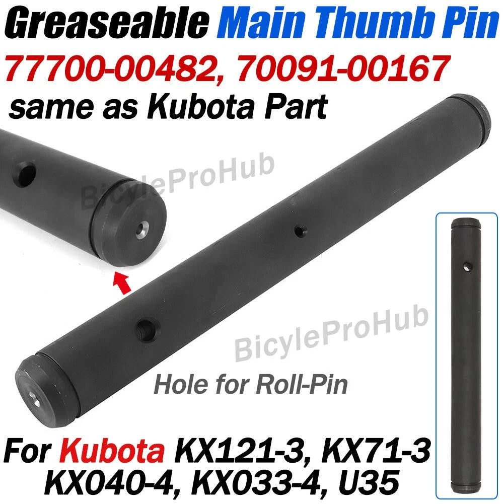 Greasable Main Thumb Pivot Pin for Kubota KX121-3 KX71-3 KX033-4 KX040-4 U35 (1PC)