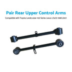 Set of 2 Rear Upper Control Arms for Land Cruiser 100, Lexus LX470 (1998–2007)