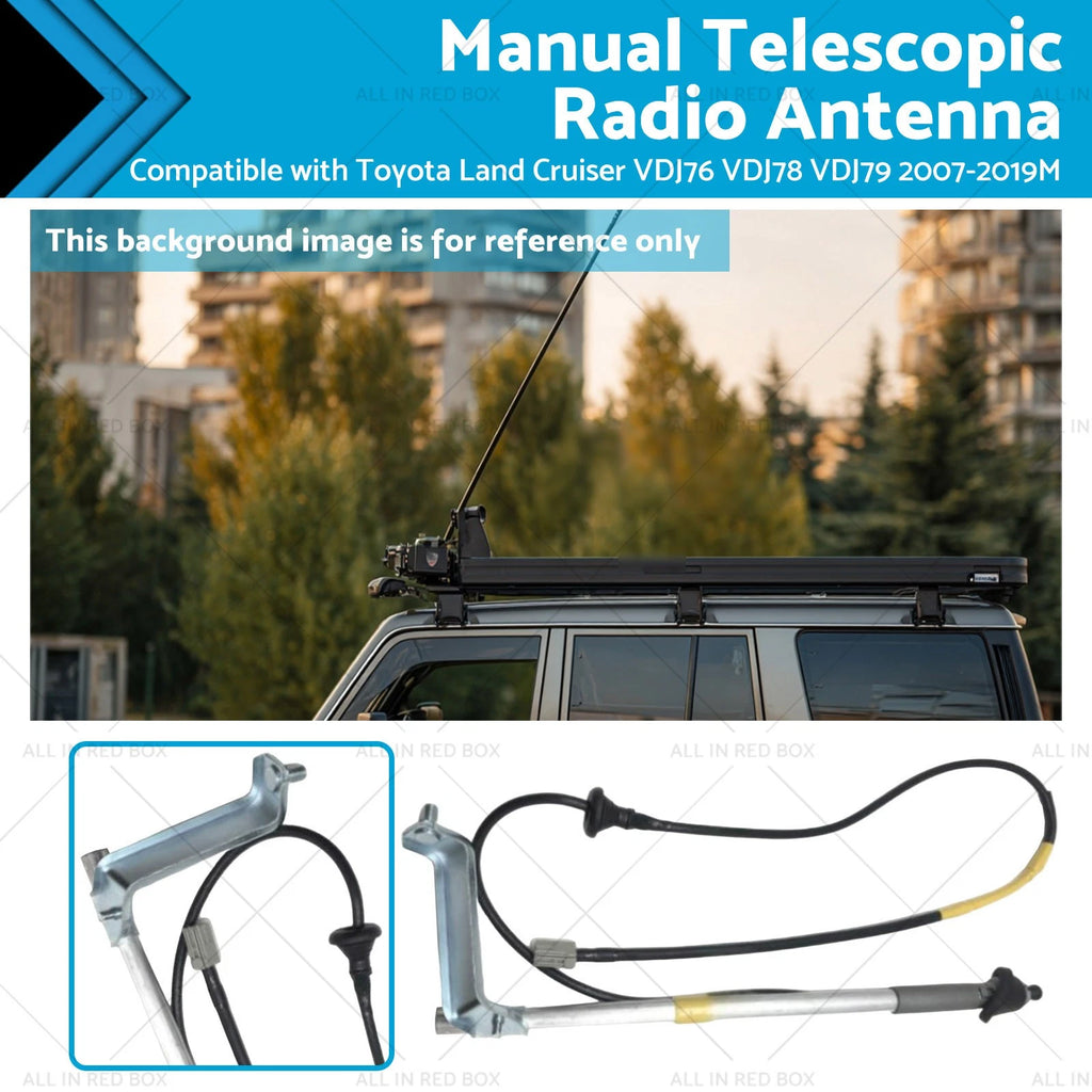 Manual Radio Antenna for Toyota Land Cruiser VDJ76/78/79 (2007–2019)