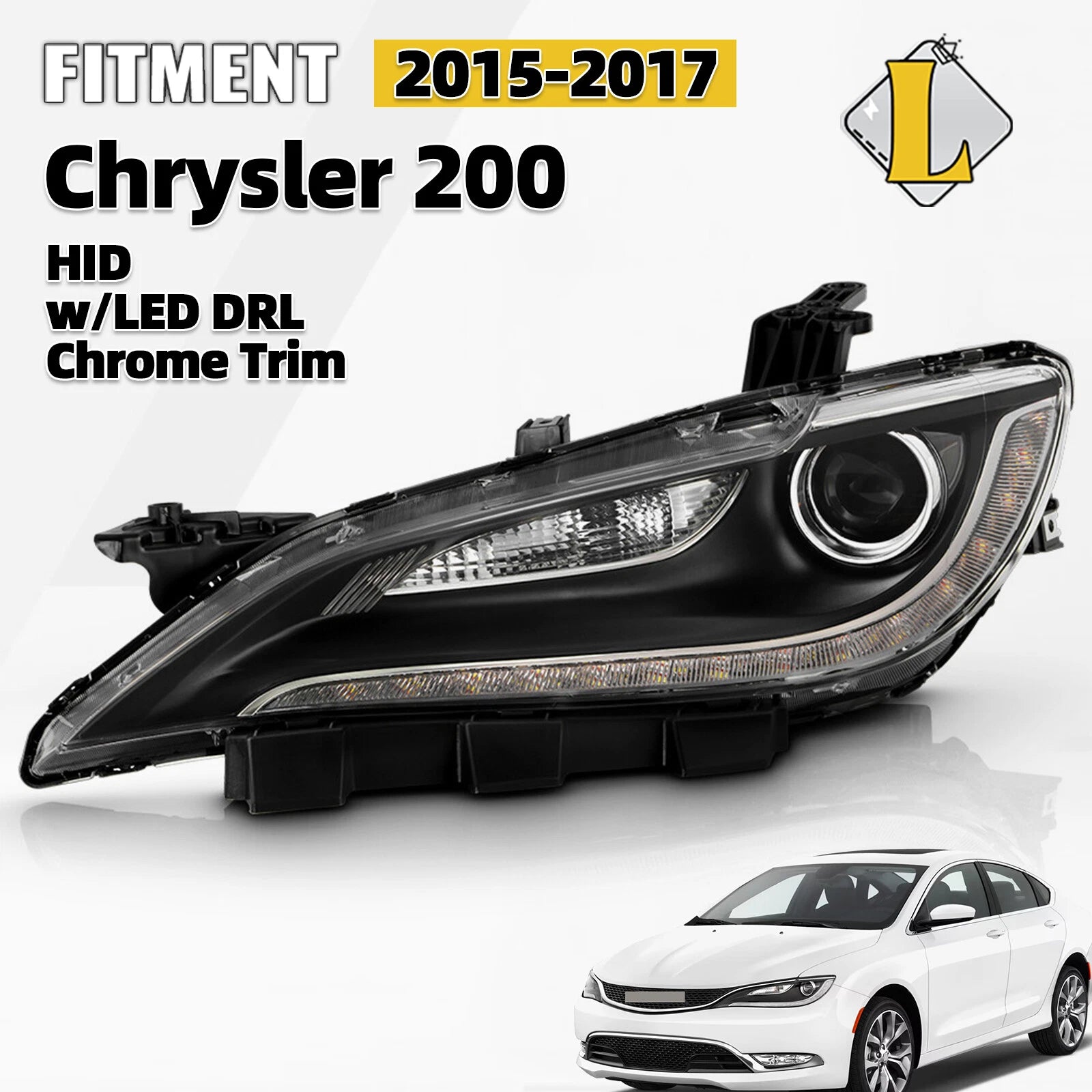 HID/Xenon Headlight with LED DRL & Chrome Trim for Chrysler 200 (2015–2017)