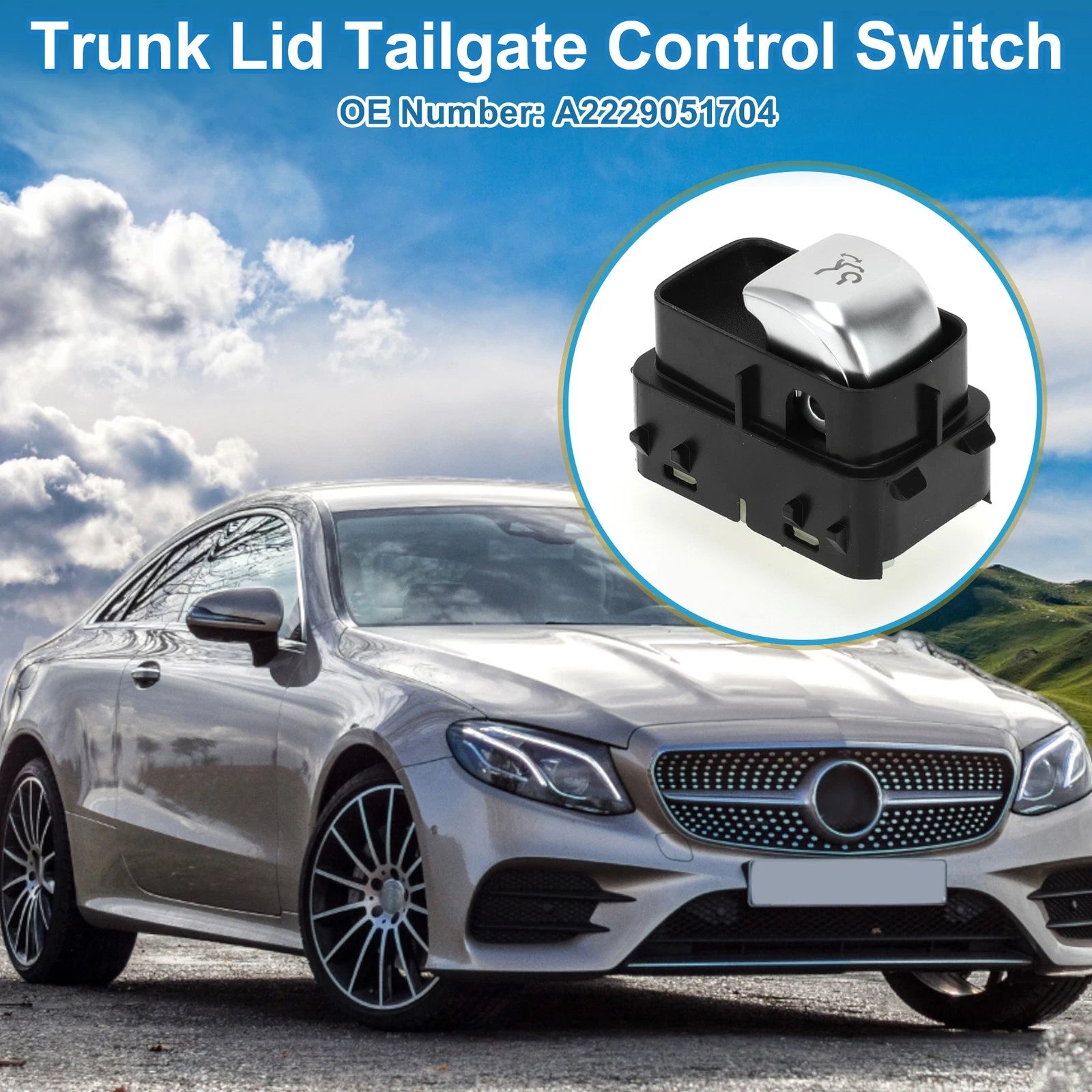 Trunk Release Switch No.A2229051704 for Mercedes-Benz E300 (2017–2019)