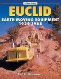 Euclid Earthmoving Equipment Book for All Models (1924-1968)