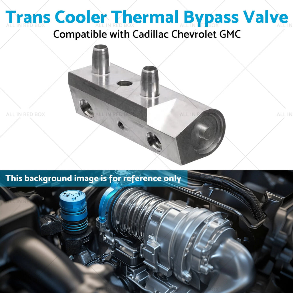 Trans Cooler Thermal Bypass Valve for Cadillac Chevrolet GMC (86774933)