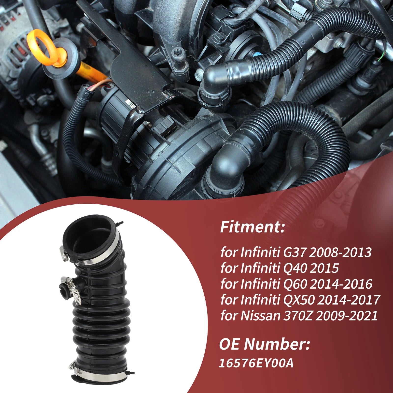Air Intake Hose with Clamps for Infiniti G37 Q40 Q60 QX50 (2008–2019) No.16576EY00A