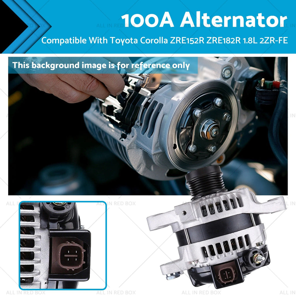 100 AMP Alternator for Toyota Corolla 1.8L ZRE152R ZRE182R 2ZR-FE (2007–2018)