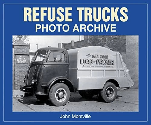 Refuse Trucks Photo Archive for Various Makes and Models