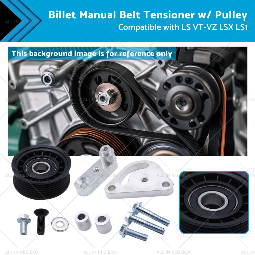 Billet Manual Belt Tensioner for Holden Commodore (1998–2006) LS1 LSX