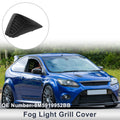 1 Pc Fog Light Grill for Ford Focus MK2 A7 (2009) No. 8M5919952BB