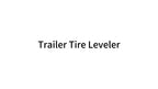 Tire Leveler for Light RV Trailers (2010–2023)
