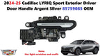 Driver Door Handle for Cadillac LYRIQ (2024–2025) Argent Silver 85759085