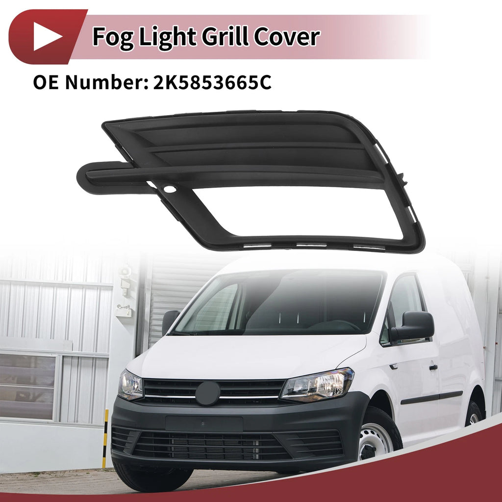 1 Pc Fog Light Grill for Volkswagen Caddy (2015–2020) No. 2K5853665C