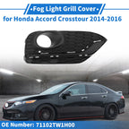 Front Right Fog Light Grill No. 71102TW1H00 for Honda Accord Crosstour (2014–2016)