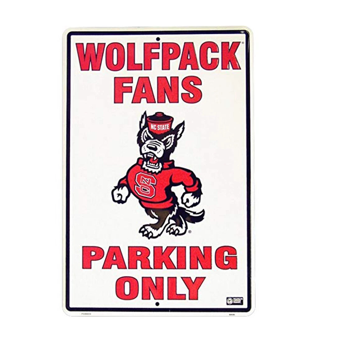 NC State Wolfpack Metal Fans Parking Only Sign 12"x18"