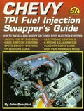 Chevy TPI Fuel Injection Swapper's Guide for Chevy Vehicles
