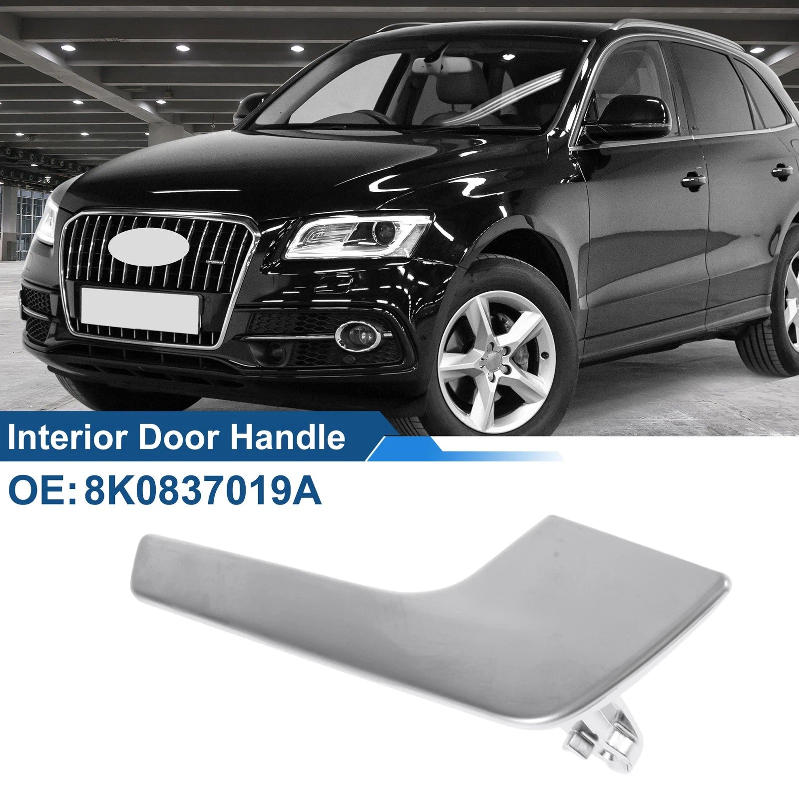 Front Driver Side Interior Door Handle for Audi Q5 (2009–2018) No. 8R0837019A Chrome