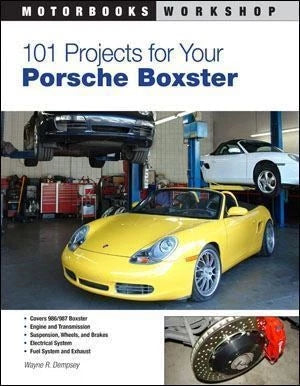 DIY Guide for Porsche Boxster (986/987) 1997-2008 - 101 Projects