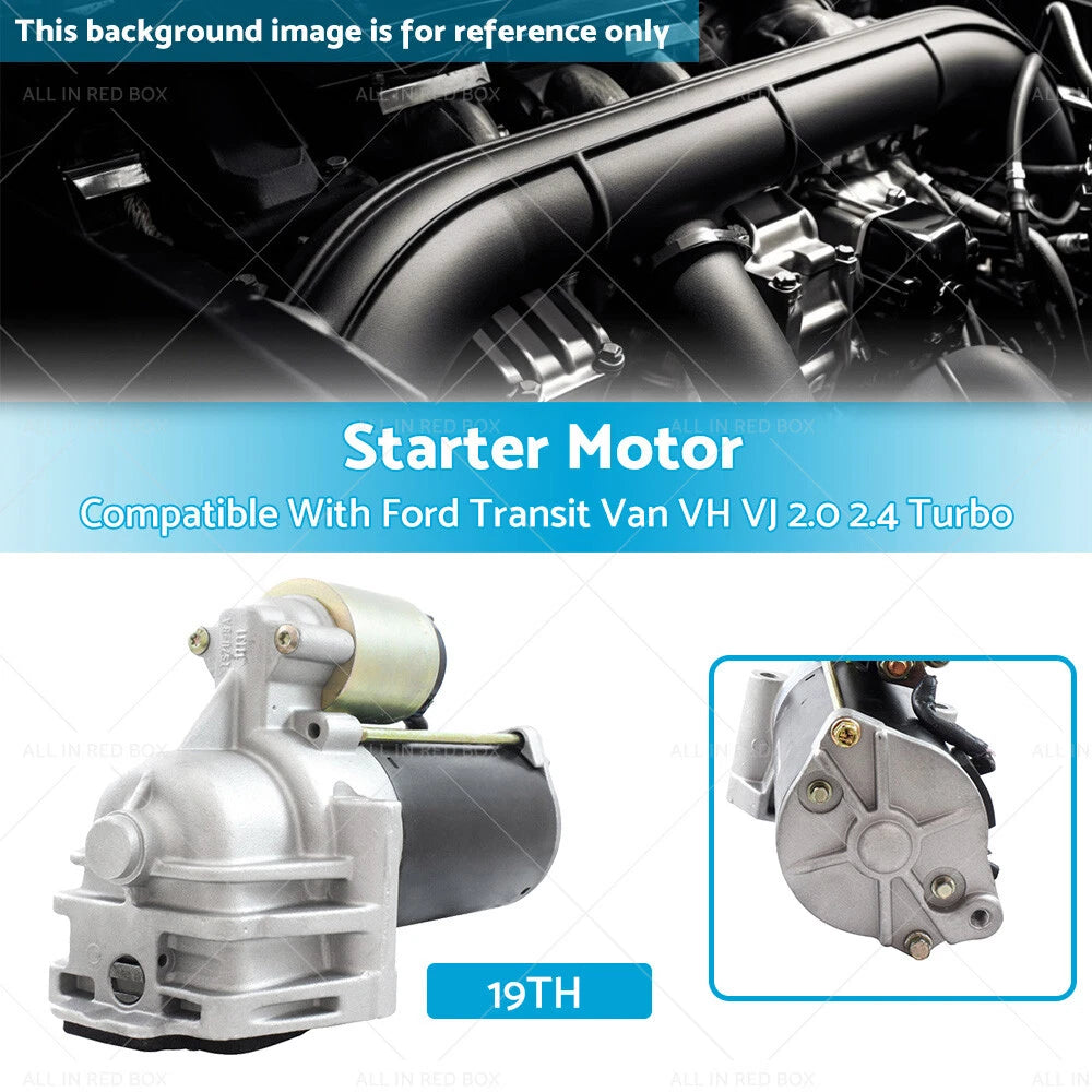 Starter Motor for Ford Transit Van VH VJ 2.0 2.4 Turbo (2000–2006)