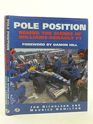 Pole Position: Inside Williams-Renault F1 Team (Behind-the-Scenes Book)
