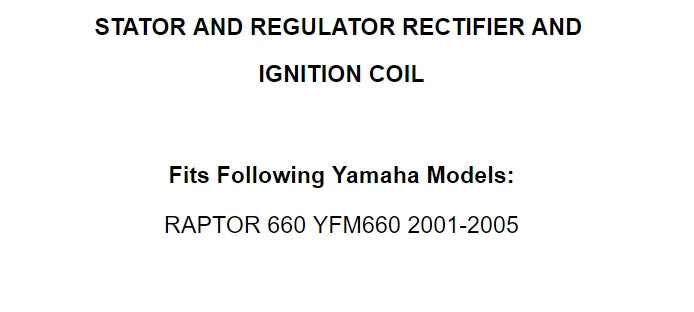 Stator Regulator Rectifier Ignition Coil for Yamaha Raptor 660 (2001–2005)