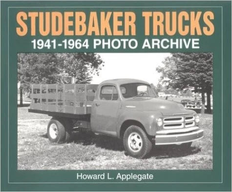 Studebaker Trucks Photo Archive Book for Studebaker (1941-1964)