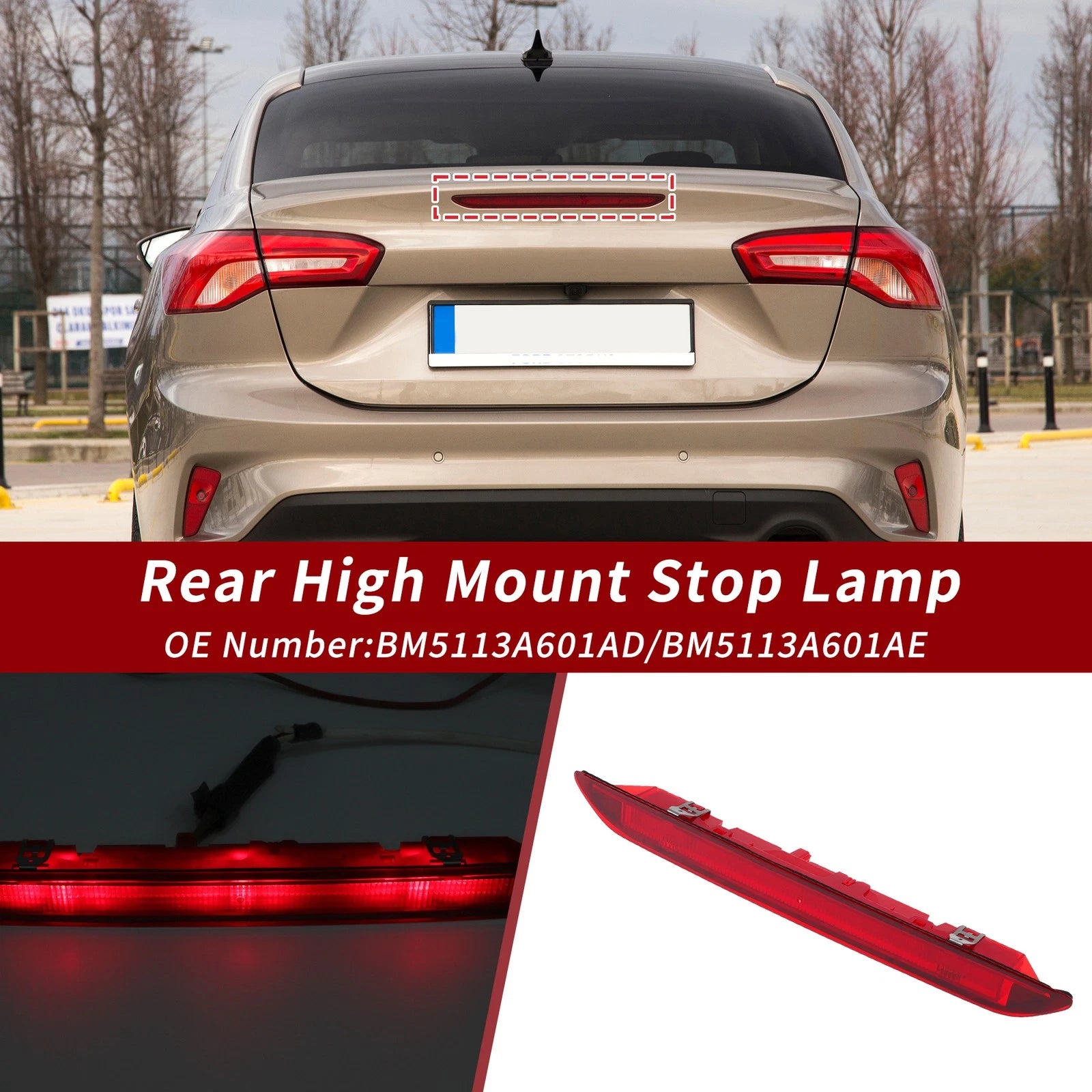 LED Third Brake Light for Ford Focus Sedan (BM5113A601AE)