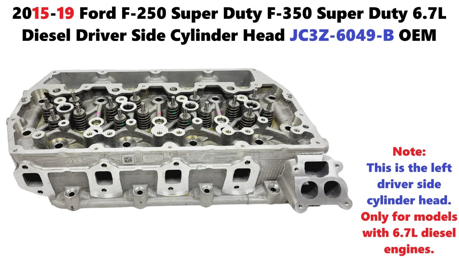 Driver Side Cylinder Head for Ford F250SD F350SD 6.7L Diesel (2015–2019) JC3Z-6049-B